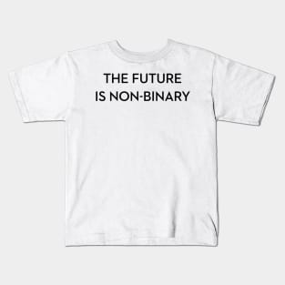 The Future is Non-Binary Kids T-Shirt